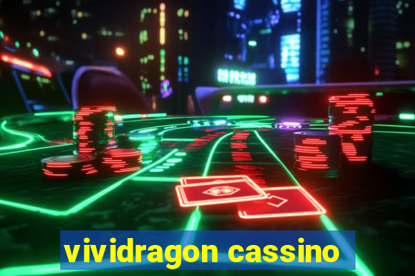 vividragon cassino